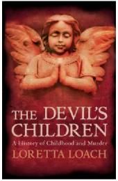 Preview Image for The Devil's Children  - A History Of Childhood And Murder