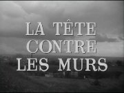 Preview Image for Image for La Tete Contre Les Murs (Head Against The Wall)