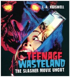 Preview Image for Teenage Wasteland: The Slasher Movie Uncut hits bookshops in October