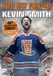 Preview Image for Kevin Smith's first stand-up release for 5 years Too Fat for 40 hits DVD in January